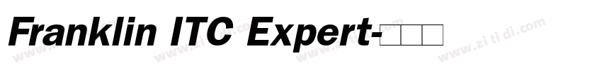Franklin ITC Expert字体转换 Franklin ITC Expert字体转换